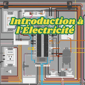 Formation Homme et Femme à Tout Faire – Niveau 3 : Introduction à l’Électricité